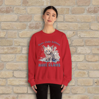 Graphic & Text Even Cute Kittens Have Claws Sweatshirt - Vibrant Styles