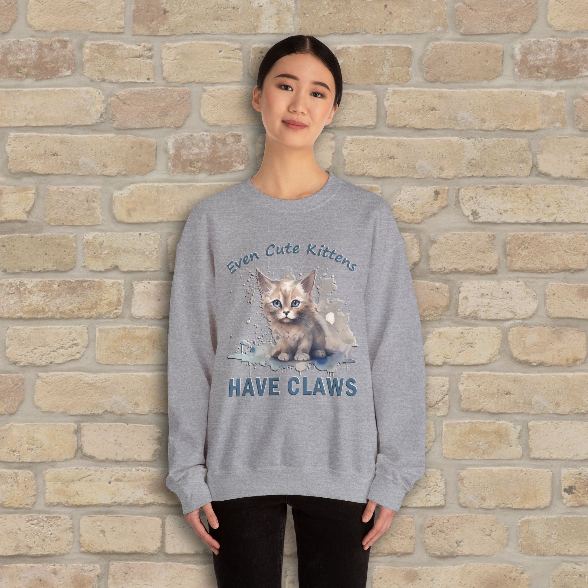 Graphic & Text Even Cute Kittens Have Claws Sweatshirt - Vibrant Styles