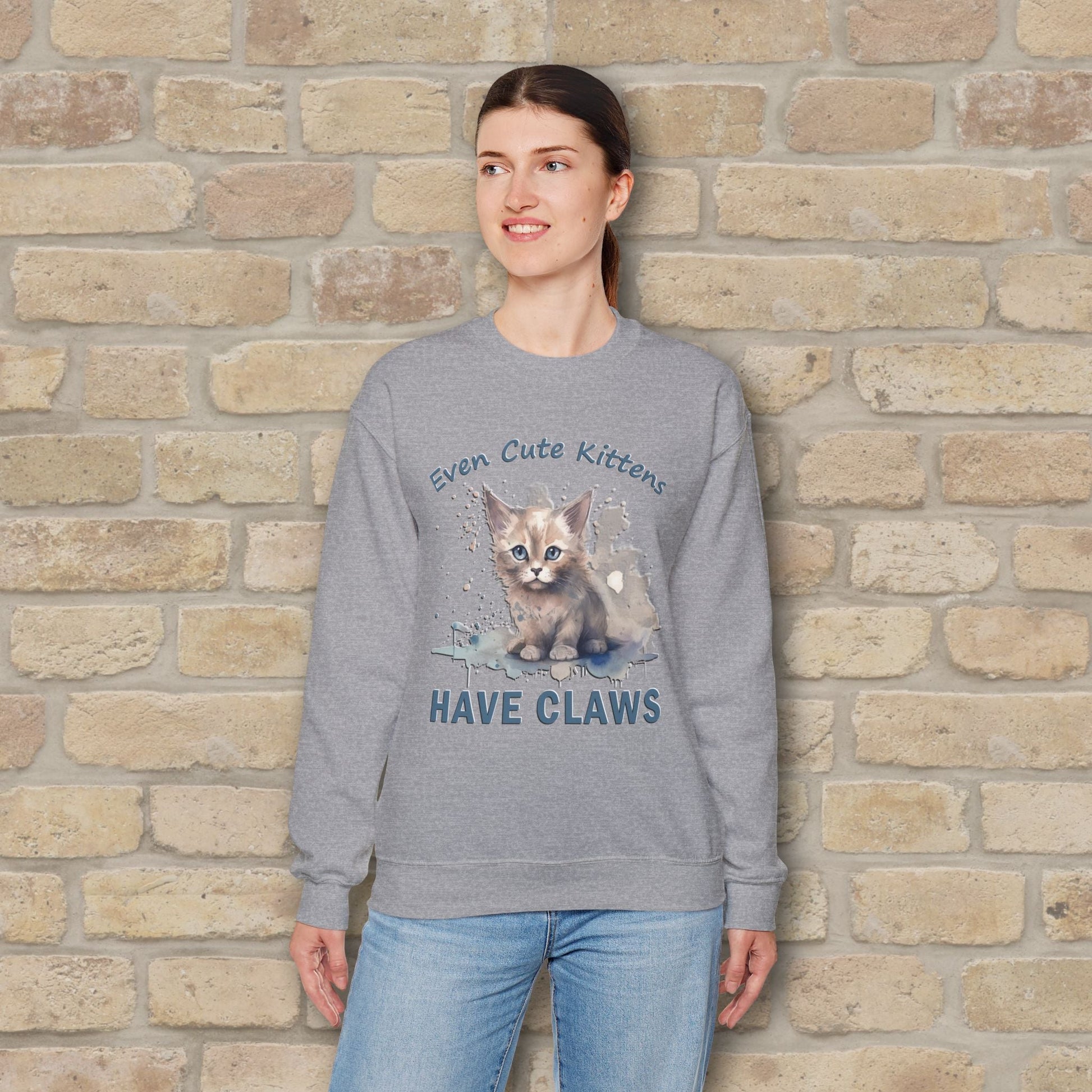 Graphic & Text Even Cute Kittens Have Claws Sweatshirt - Vibrant Styles