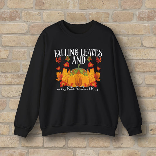 Graphic & Text Falling Leaves & Nights Like This Sweatshirt - Vibrant Styles