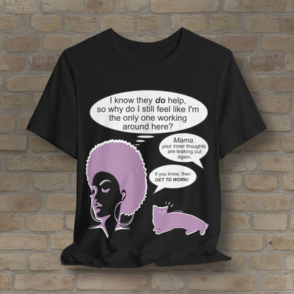 Graphic & Text T-Shirts Feel Like I'm The Only One Working Tee - Vibrant Styles