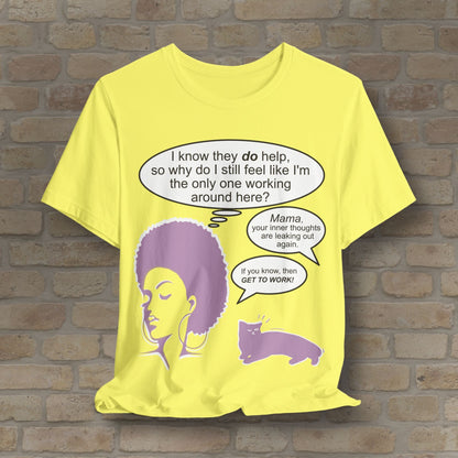 Graphic & Text T-Shirts Feel Like I'm The Only One Working Tee - Vibrant Styles