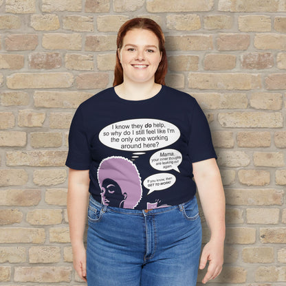 Graphic & Text T-Shirts Feel Like I'm The Only One Working Tee - Vibrant Styles