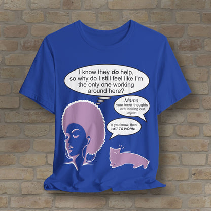 Graphic & Text Feel Like I'm The Only One Working Tee - Vibrant Styles