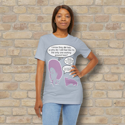 Graphic & Text T-Shirts Feel Like I'm The Only One Working Tee - Vibrant Styles
