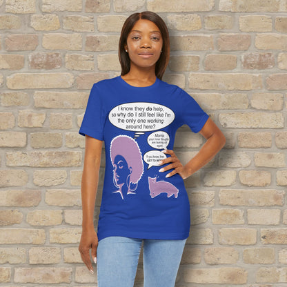 Graphic & Text T-Shirts Feel Like I'm The Only One Working Tee - Vibrant Styles