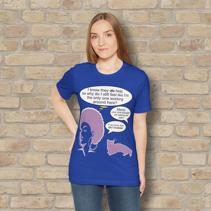 Graphic & Text T-Shirts Feel Like I'm The Only One Working Tee - Vibrant Styles