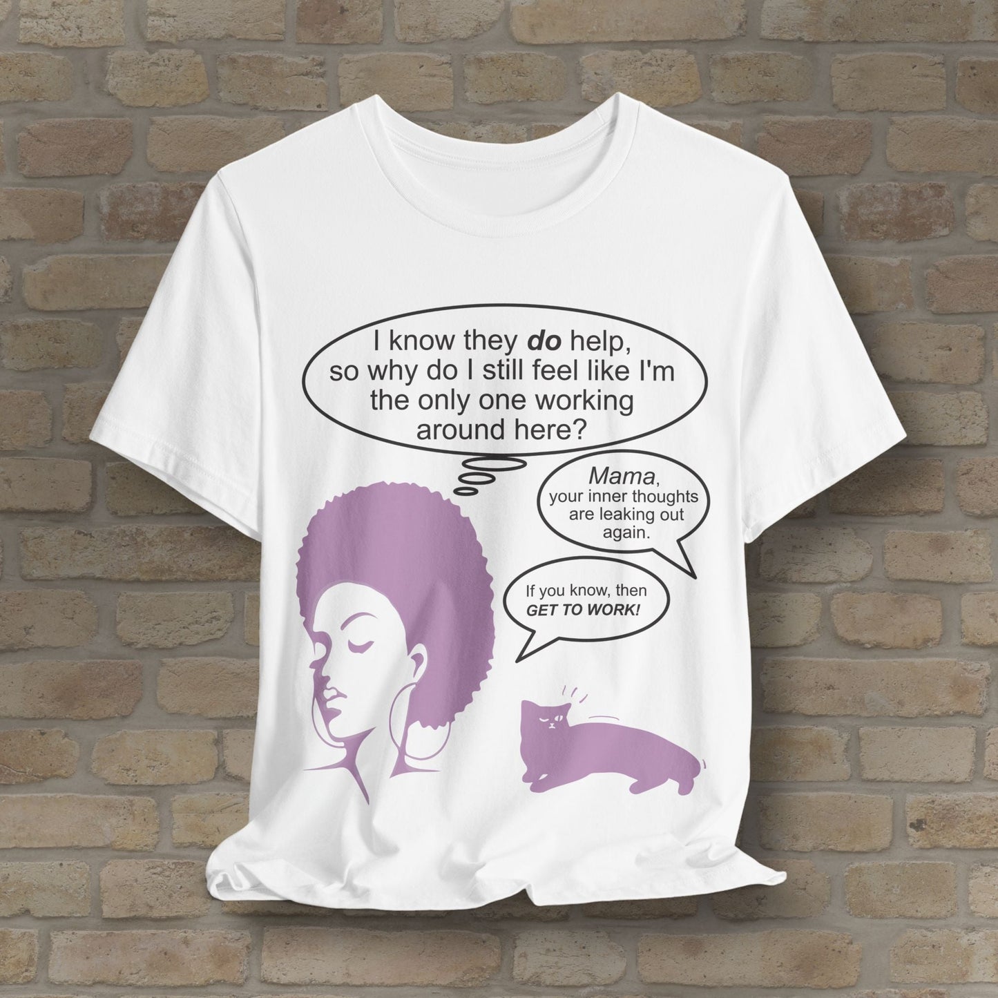 Graphic & Text T-Shirts Feel Like I'm The Only One Working Tee - Vibrant Styles