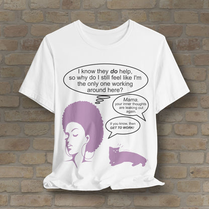 Graphic & Text T-Shirts Feel Like I'm The Only One Working Tee - Vibrant Styles