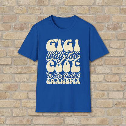 T-Shirt Gigi Tee – Way Too Cool to Be Called Grandma - Vibrant Styles