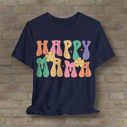 Mostly Text T-Shirts Happy Mama Tee - Vibrant Styles