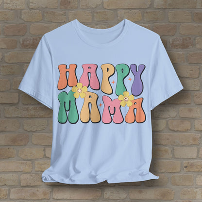 Mostly Text T-Shirts Happy Mama Tee - Vibrant Styles