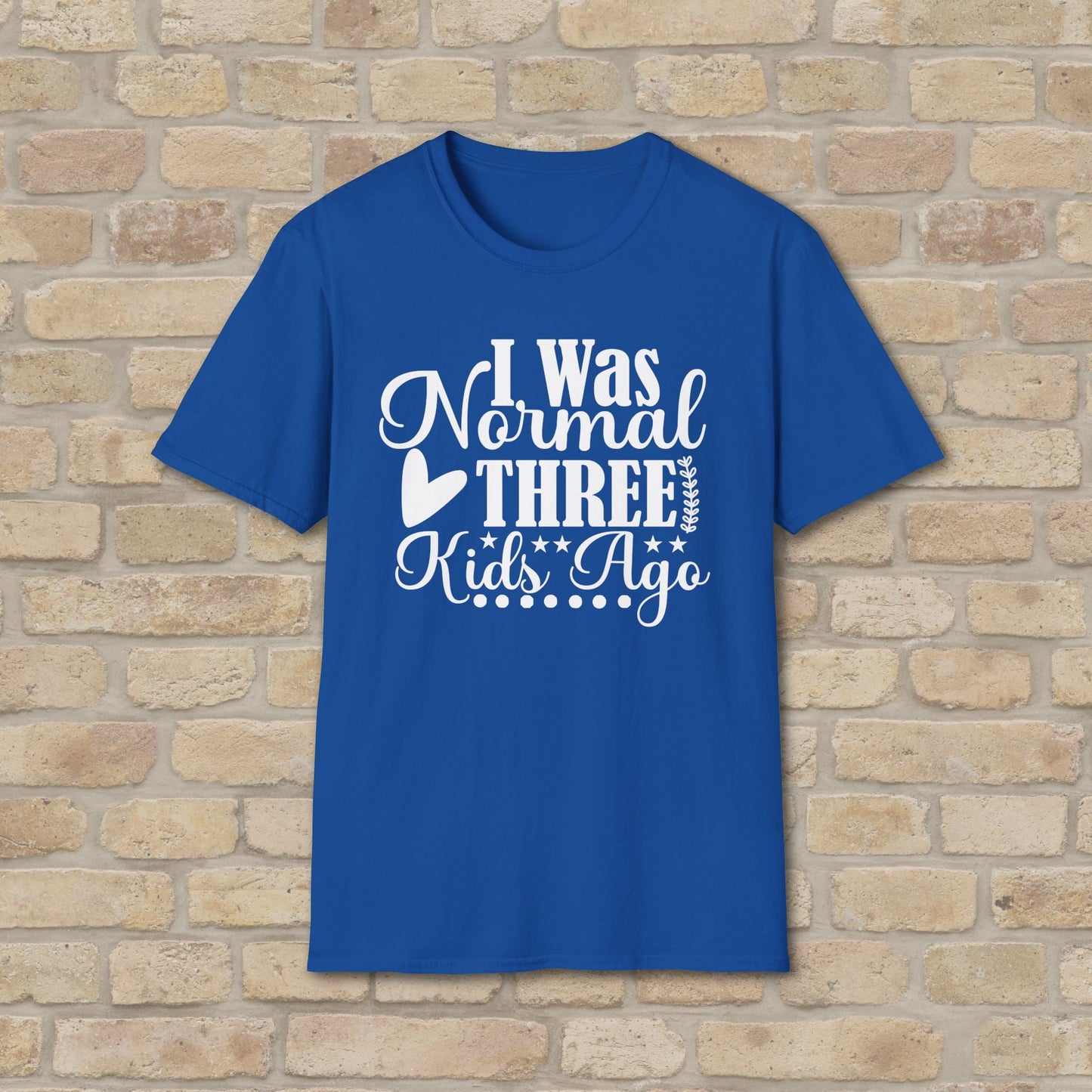 T-Shirt I Was Normal Three Kids Ago Tee - Vibrant Styles