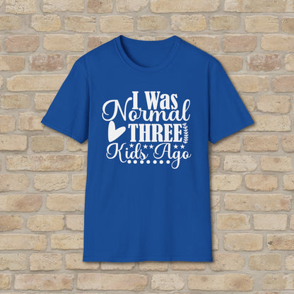 T-Shirt I Was Normal Three Kids Ago Tee - Vibrant Styles