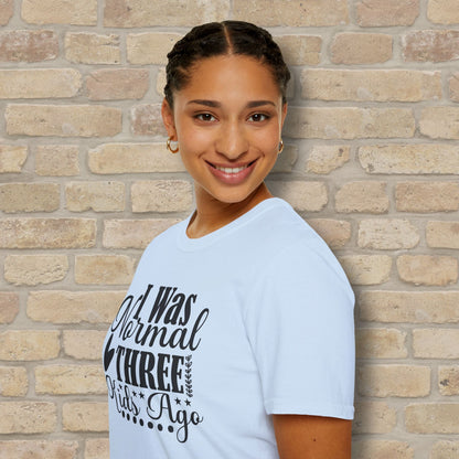 T-Shirt I Was Normal Three Kids Ago Tee - Vibrant Styles