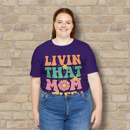 T-Shirt Livin’ That Mom Life Tee - Vibrant Styles