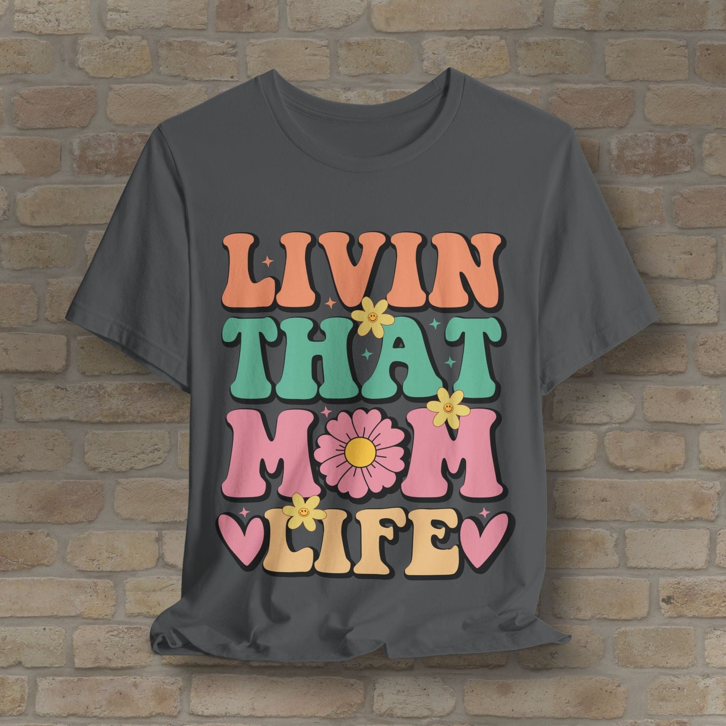 T-Shirt Livin’ That Mom Life Tee - Vibrant Styles