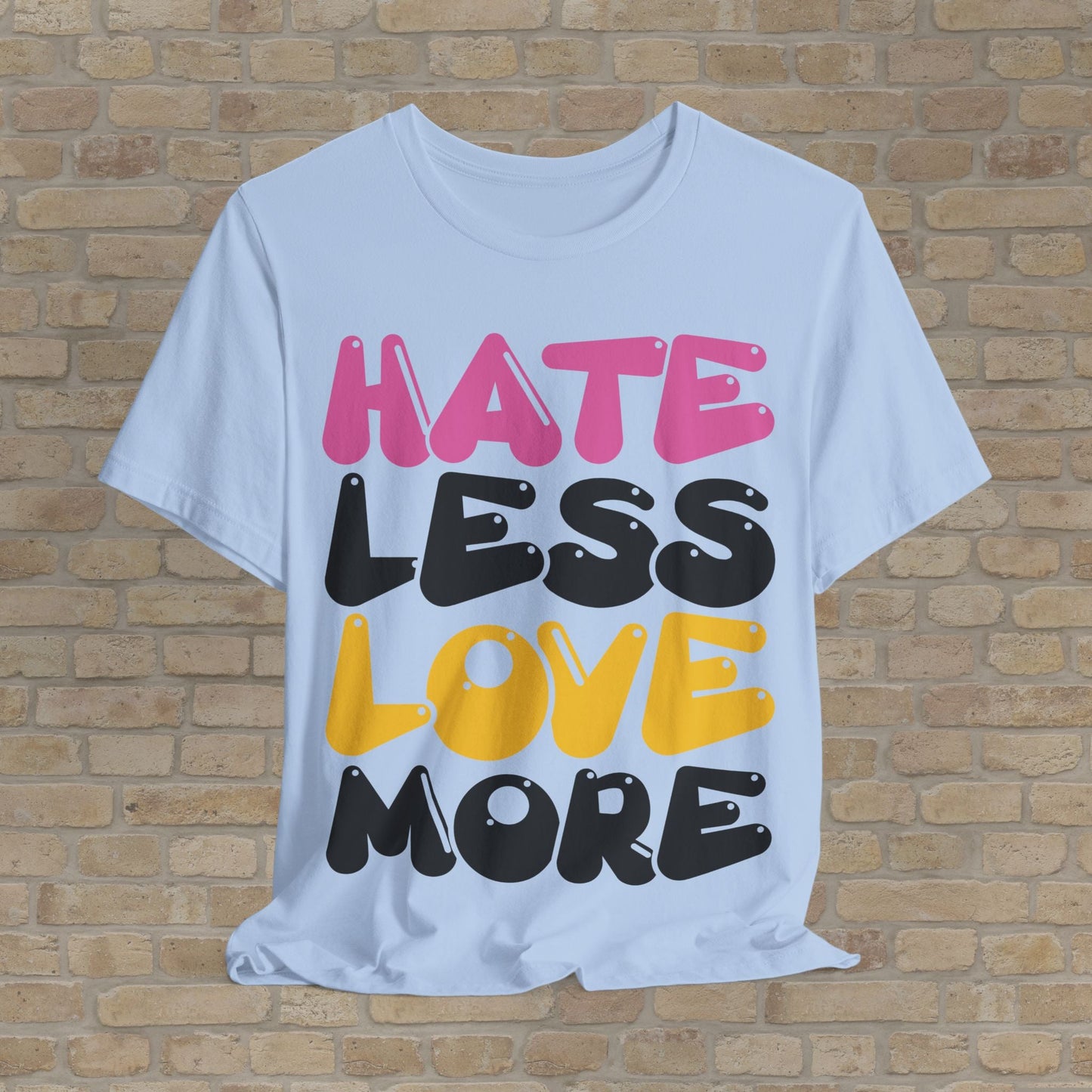 Text Only Love More Tee - Vibrant Styles