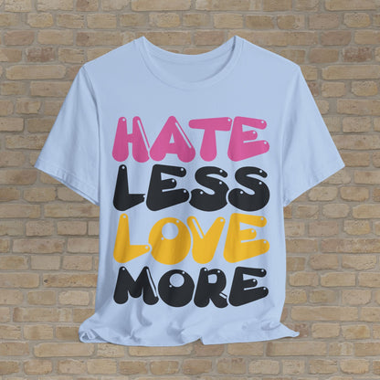 Text Only Love More Tee - Vibrant Styles
