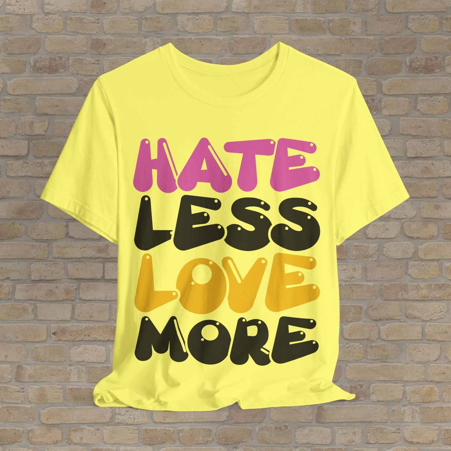 Text Only Love More Tee - Vibrant Styles
