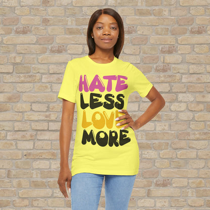 Text Only Love More Tee - Vibrant Styles
