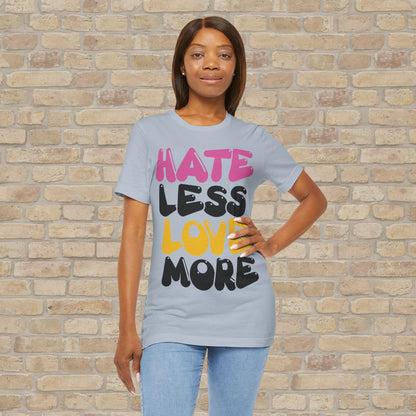 Text Only Love More Tee - Vibrant Styles