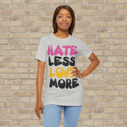 Text Only Love More Tee - Vibrant Styles