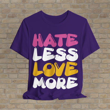 Text Only Love More Tee - Vibrant Styles