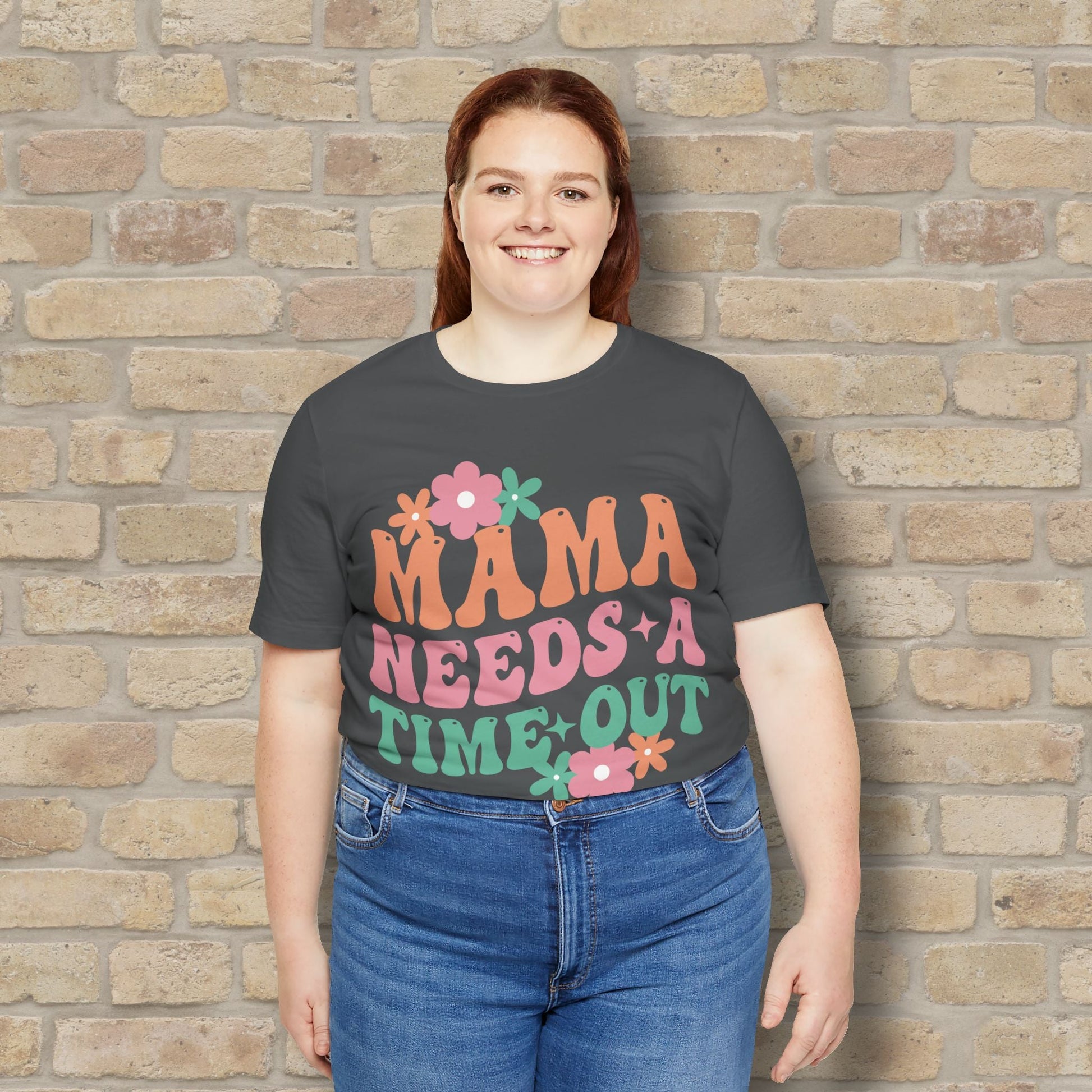 Mostly Text T-Shirts Mama Needs a Time - Out Tee - Vibrant Styles