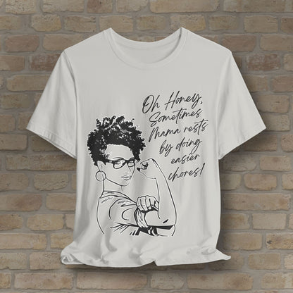 Graphic & Text Mama Rests By Doing Easier Chores Tee - Vibrant Styles