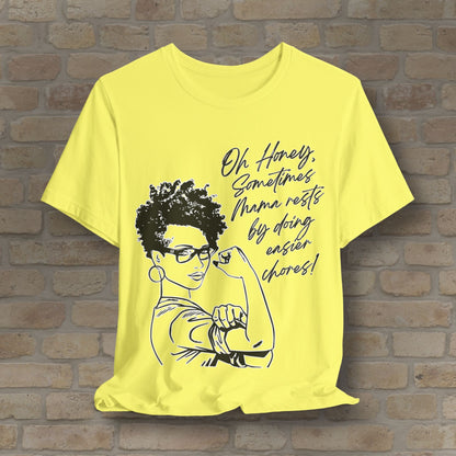 Graphic & Text Mama Rests By Doing Easier Chores Tee - Vibrant Styles