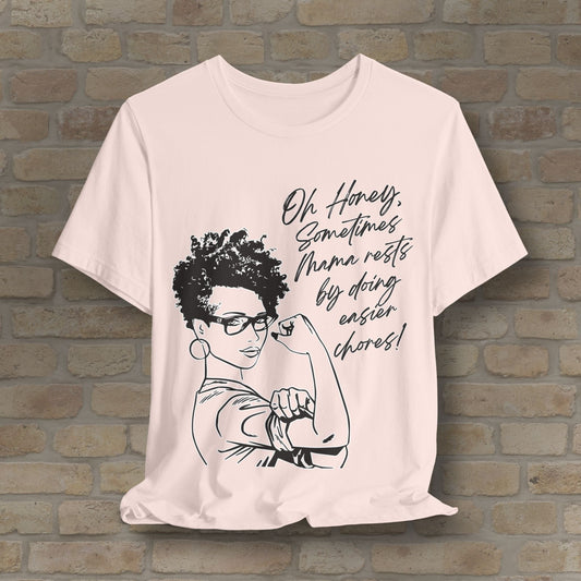 Graphic & Text T-Shirts Mama Rests By Doing Easier Chores Tee - Vibrant Styles