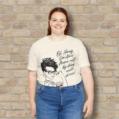 Graphic & Text T-Shirts Mama Rests By Doing Easier Chores Tee - Vibrant Styles