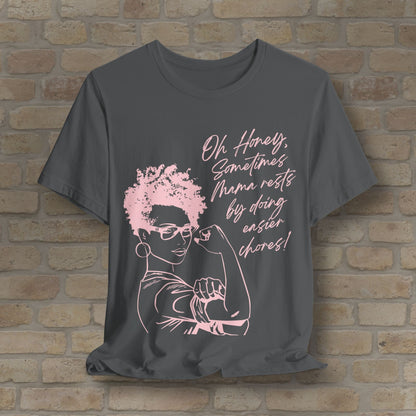 Graphic & Text Mama Rests By Doing Easier Chores Tee - Vibrant Styles