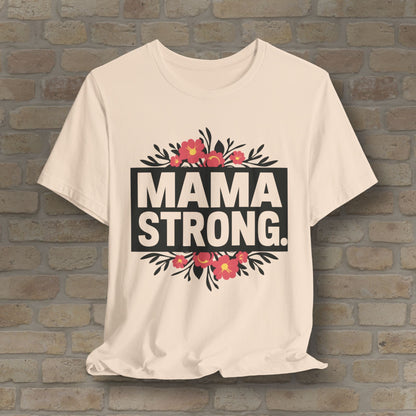 T-Shirt Mama Strong Tee - Vibrant Styles