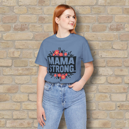 T-Shirt Mama Strong Tee - Vibrant Styles