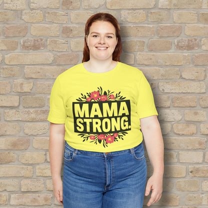 T-Shirt Mama Strong Tee - Vibrant Styles