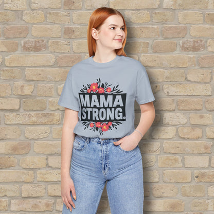 T-Shirt Mama Strong Tee - Vibrant Styles