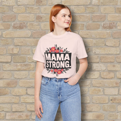 T-Shirt Mama Strong Tee - Vibrant Styles