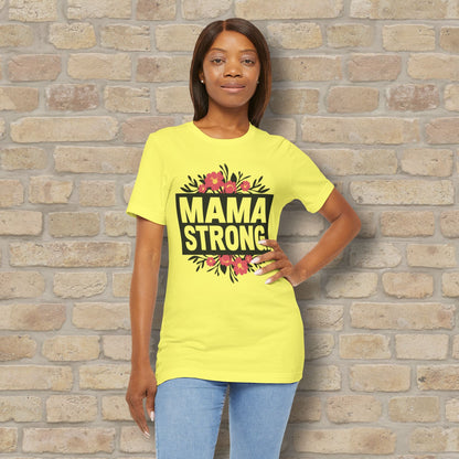 T-Shirt Mama Strong Tee - Vibrant Styles