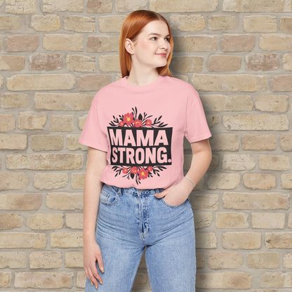 T-Shirt Mama Strong Tee - Vibrant Styles
