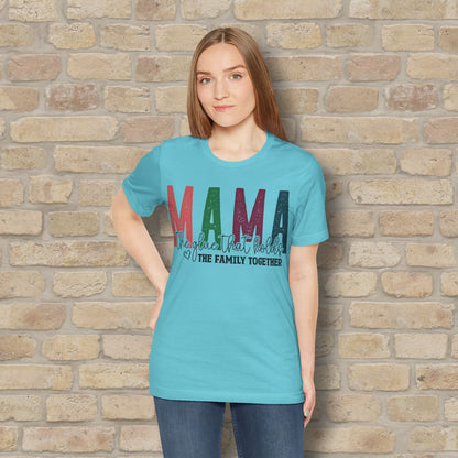 T-Shirt Mama – The Glue That Holds the Family Together Tee - Vibrant Styles