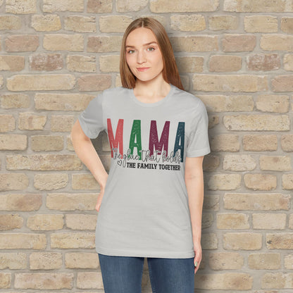 T-Shirt Mama – The Glue That Holds the Family Together Tee - Vibrant Styles