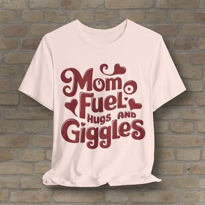 T-Shirt Mom Fuel Tee – Hugs and Giggles Edition - Vibrant Styles