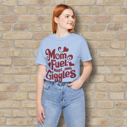 T-Shirt Mom Fuel Tee – Hugs and Giggles Edition - Vibrant Styles