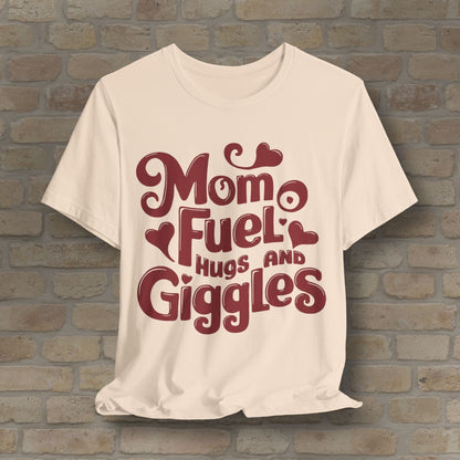 T-Shirt Mom Fuel Tee – Hugs and Giggles Edition - Vibrant Styles