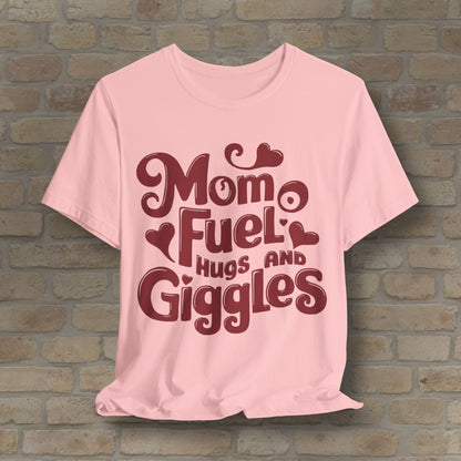 T-Shirt Mom Fuel Tee – Hugs and Giggles Edition - Vibrant Styles