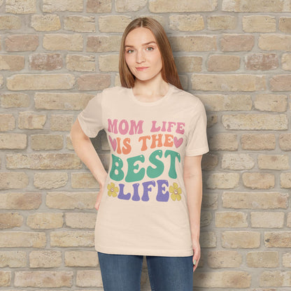 Mostly Text T-Shirts Mom Life Is the Best Life Tee - Vibrant Styles
