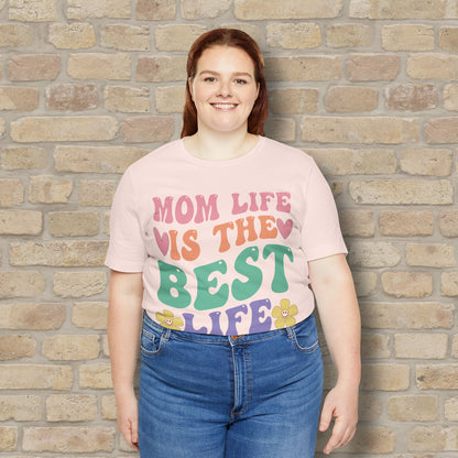 Mostly Text T-Shirts Mom Life Is the Best Life Tee - Vibrant Styles