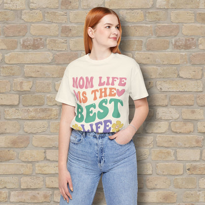 Mostly Text T-Shirts Mom Life Is the Best Life Tee - Vibrant Styles